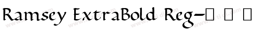 Ramsey ExtraBold Reg字体转换